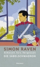 Cover: Simon Raven. Die Säbelschwadron - Almosen fürs Vergessen, Band 3. Roman. Elfenbein Verlag, Berlin, 2020.