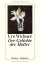 Cover: Urs Widmer. Der Geliebte der Mutter - Roman. Diogenes Verlag, Zürich, 2000.