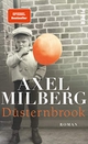 Cover: Axel Milberg. Düsternbrook - Roman. Piper Verlag, München, 2019.