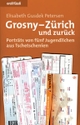 Cover: Grosny - Zürich und zurück