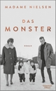Cover: Madame Nielsen. Das Monster - Roman. Kiepenheuer und Witsch Verlag, Köln, 2020.