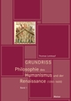 Cover: Grundriss Philosophie des Humanismus und der Renaissance (1350-1600)
