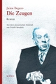 Cover: Jaime Begazo. Die Zeugen - Roman. Kupido Literaturverlag, Köln, 2020.