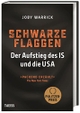 Cover: Joby Warrick. Schwarze Flaggen - Der Aufstieg des IS und die USA. Theiss Verlag, Darmstadt, 2017.