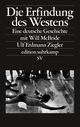Cover: Ulf Erdmann Ziegler. Die Erfindung des Westens - Eine deutsche Geschichte mit Will McBride. Suhrkamp Verlag, Berlin, 2019.