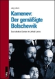 Cover: Kamenew: Der gemäßigte Bolschewik