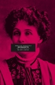 Cover: Emmeline Pankhurst. Suffragette - Die Geschichte meines Lebens. Steidl Verlag, Göttingen, 2016.