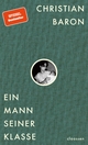Cover: Christian Baron. Ein Mann seiner Klasse. Claassen Verlag, Berlin, 2020.