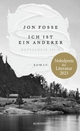 Cover: Jon Fosse. Ich ist ein anderer - Heptalogie III - V. Rowohlt Verlag, Hamburg, 2022.