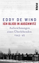 Cover: Eddy de Wind. Ich blieb in Auschwitz - Aufzeichnungen eines Überlebenden 1943-45. Piper Verlag, München, 2020.