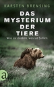 Cover: Das Mysterium der Tiere