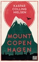 Cover: Kaspar Colling Nielsen. Mount Copenhagen - Erzählungen. Heyne Verlag, München, 2021.