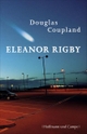 Cover: Douglas Coupland.  Eleanor Rigby - Roman. Hoffmann und Campe Verlag, Hamburg, 2006.