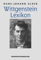 Cover: Hans-Johann Glock. Wittgenstein-Lexikon. Wissenschaftliche Buchgesellschaft, Darmstadt, 2000.