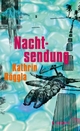 Cover: Kathrin Röggla. Nachtsendung - Unheimliche Geschichten. S. Fischer Verlag, Frankfurt am Main, 2016.