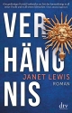 Cover: Janet Lewis. Verhängnis - Roman. dtv, München, 2020.