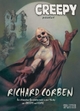 Cover: Richard Corben. Creepy präsentiert - Die ultimative Gesamtausgabe seiner Werke aus Creepy und Eerie. Splitter Verlag, Bielefeld, 2014.