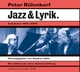 Cover: Peter Rühmkorf. Jazz und Lyrik - Aufnahmen 1976-2006. 3 CDs. Hoffmann und Campe Verlag, Hamburg, 2009.