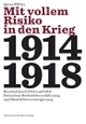 Cover: Mit vollem Risiko in den Krieg