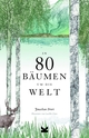 Cover: In 80 Bäumen um die Welt