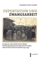 Cover: Deportation und Zwangsarbeit