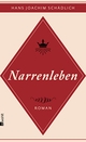 Cover: Hans Joachim Schädlich. Narrenleben - Roman. Rowohlt Verlag, Hamburg, 2015.