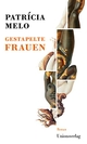 Cover: Patricia Melo. Gestapelte Frauen - Roman. Unionsverlag, Zürich, 2021.