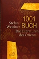 Cover: Stefan Weidner. 1001 Buch - Die Literaturen des Orients. Edition Converso, Bad Herrenalb, 2019.