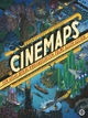 Cover: A.D. Jameson. Cinemaps - Ein Atlas der 35 großartigsten Filme aller Zeiten. Heyne Verlag, München, 2018.