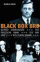 Cover: Andres Veiel. Black Box BRD - Alfred Herrhausen, die Deutsche Bank, die RAF und Wolfgang Grams. Deutsche Verlags-Anstalt (DVA), München, 2002.