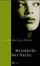 Cover: Loida Maritza Perez. Heimkehr bei Nacht - Roman. Rowohlt Verlag, Hamburg, 2004.