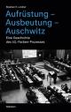 Cover: Stephan H. Lindner. Aufrüstung - Ausbeutung - Auschwitz - Eine Geschichte des I.G.-Farben-Prozesses. Wallstein Verlag, Göttingen, 2020.