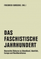 Cover: Friedrich Burschel (Hg.). Das Faschistische Jahrhundert - Neurechte Diskurse zu Abendland, Identität, Europa und Neoliberalismus. Verbrecher Verlag, Berlin, 2020.