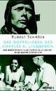 Cover: Das Doppelleben des Charles A. Lindbergh