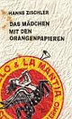 Cover: Hanns Zischler. Das Mädchen mit den Orangenpapieren. Galiani Verlag, Berlin, 2014.