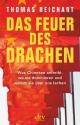 Cover: Thomas Reichart. Das Feuer des Drachen - Was Chinesen antreibt, wo sie dominieren und warum sie über uns lachen. dtv, München, 2020.