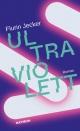 Cover: Flurin Jecker. Ultraviolett - Roman. Haymon Verlag, Innsbruck, 2021.