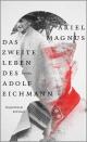 Cover: Ariel Magnus. Das zweite Leben des Adolf Eichmann - Roman. Kiepenheuer und Witsch Verlag, Köln, 2021.