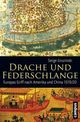 Cover: Serge Gruzinski. Drache und Federschlange - Europas Griff nach Amerika und China 1519/20. Campus Verlag, Frankfurt am Main, 2014.