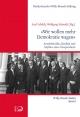 Cover: Axel Schildt (Hg.) / Wolfgang Schmidt (Hg.). "Wir wollen mehr Demokratie wagen" - Antriebskräfte, Realität und Mythos eines Versprechens. Dietz Verlag, Bonn, 2019.