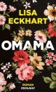Cover: Lisa Eckhart. Omama - Roman. Zsolnay Verlag, Wien, 2020.