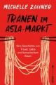 Cover: Tränen im Asia-Markt