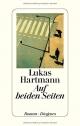 Cover: Lukas Hartmann. Auf beiden Seiten - Roman. Diogenes Verlag, Zürich, 2015.