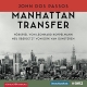Cover: John Dos Passos. Manhattan Transfer - 6 CDs. Hörbuch Hamburg, Hamburg, 2016.