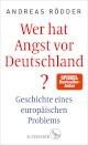 Cover: Wer hat Angst vor Deutschland?