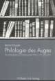 Cover: Philologie des Auges