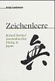 Cover: Antje Landmann. Zeichenleere - Roland Barthes' interkultureller Dialog in Japan. Iudicium Verlag, München, 2003.