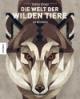 Cover: Die Welt der wilden Tiere
