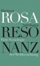Cover: Hartmut Rosa. Resonanz - Eine Soziologie der Weltbeziehung. Suhrkamp Verlag, Berlin, 2016.