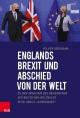 Cover: Englands Brexit und Abschied von der Welt